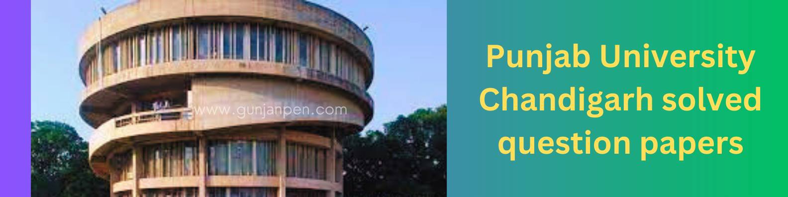 Panjab University Chandigarh Solved Question Papers 2023: Free PU Previous Year Downloads